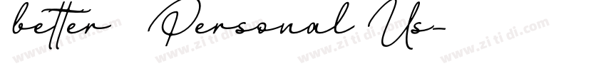 better   Personal Us字体转换